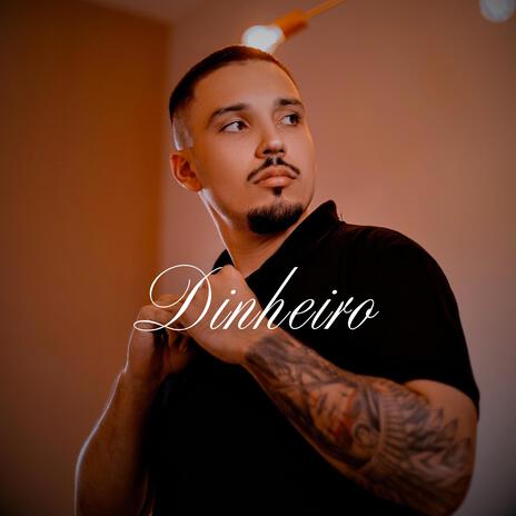 Dinheiro | Boomplay Music