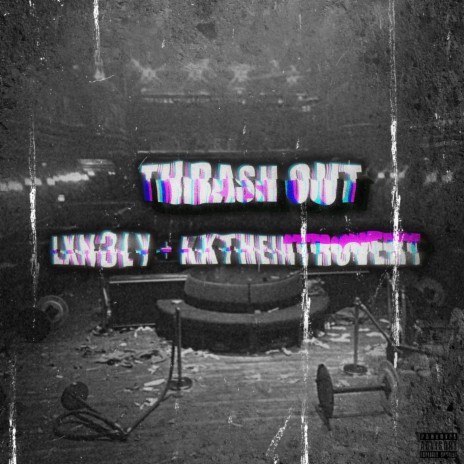 THRASH OUT ft. Kktheintrovert | Boomplay Music