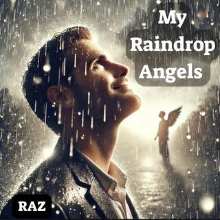 My Raindrop Angels