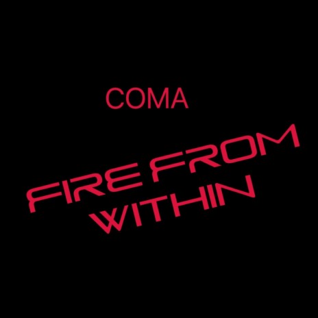 FIRE FROM WITHIN | Boomplay Music