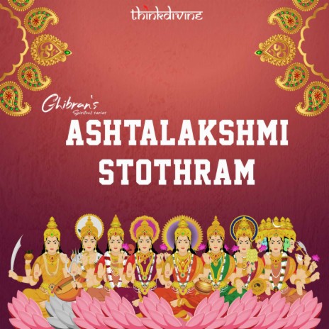 Ashtalakshmi Stothram (From "Ghibran's Spiritual Series") ft. Deepthi Suresh | Boomplay Music