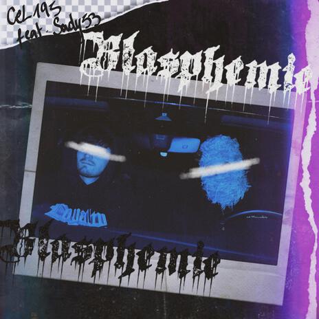 Blasphemie ft. Sady53 | Boomplay Music