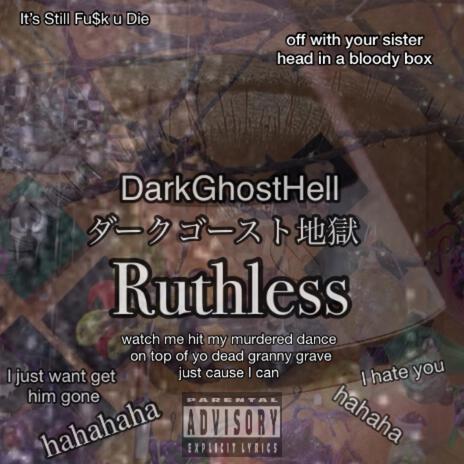 Ruthless | Boomplay Music