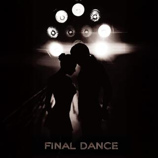 Final Dance ft. Parol2zyk lyrics | Boomplay Music