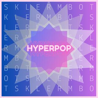 HYPERPOP