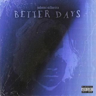 Better Days lyrics | Boomplay Music