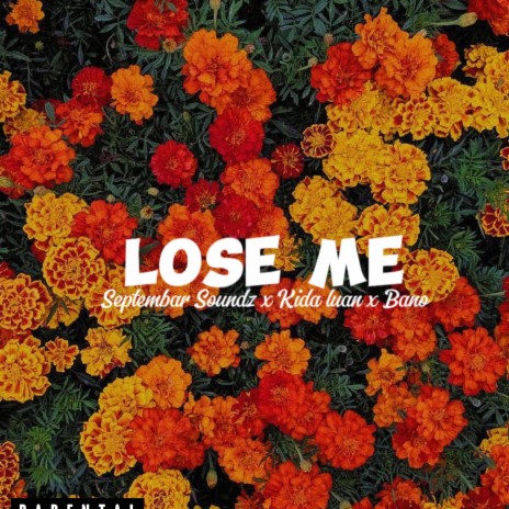 Lose Me ft. Kida Luan & Bano | Boomplay Music