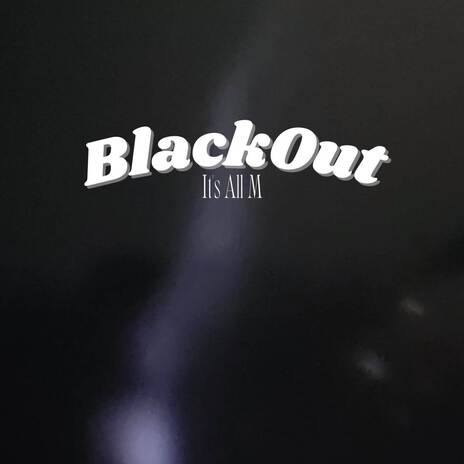 BlackOut | Boomplay Music