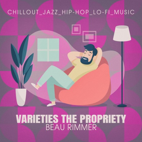 Varieties the Propriety (Fo-fi-01) | Boomplay Music