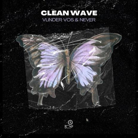 Clean Wave ft. ∏EVER | Boomplay Music