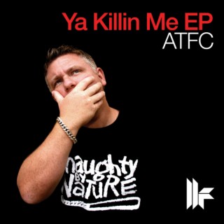 Ya Killin Me EP