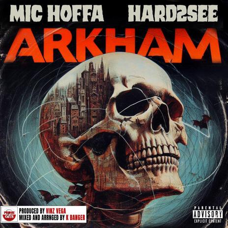 Arkham ft. Mic Hoffa & Hard2See | Boomplay Music