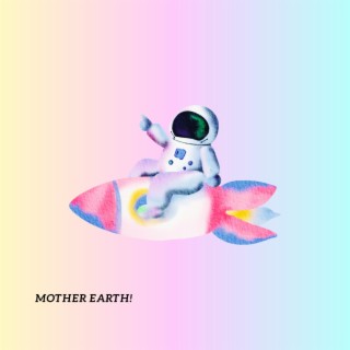 Mother Earth !