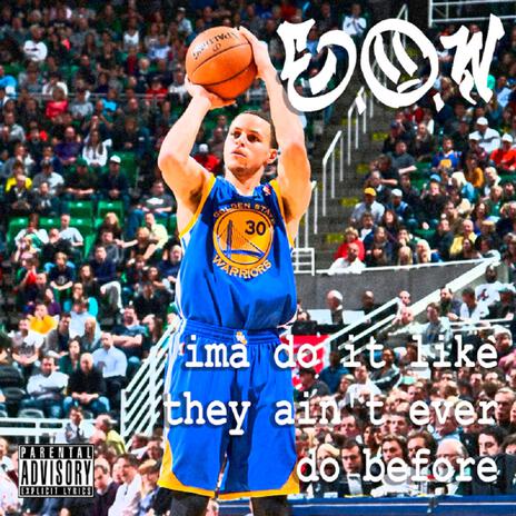 ima do it like they ain't ever do before | Boomplay Music