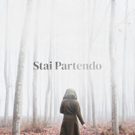 Stai Partendo | Boomplay Music