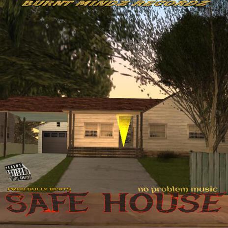 Safe house (Prod by Gullybeats) | Boomplay Music