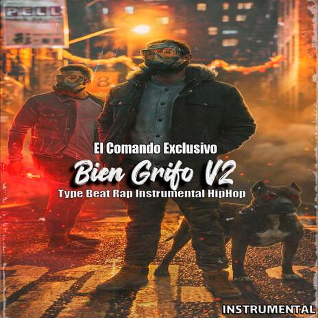 Bien Grifo V2 (El Comando Exclusivo) [Instrumental] | Boomplay Music