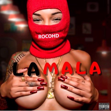 LA MALA | Boomplay Music