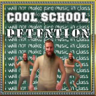 Cool School (Detention)