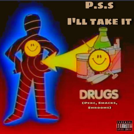 P.s.s ill take it | Boomplay Music