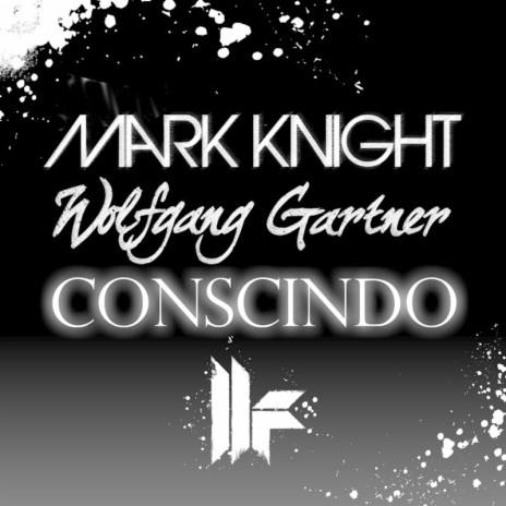 Conscindo (Original Club Mix) ft. Wolfgang Gartner | Boomplay Music