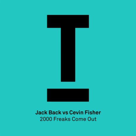 2000 Freaks Come Out ft. Cevin Fisher