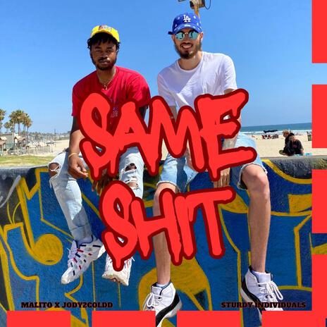 Same Shit ft. Jody2Coldd | Boomplay Music