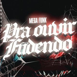 MEGA FUNK PRA OUVIR F#DENDO