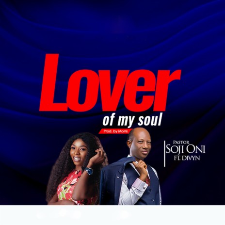 Lover of My Soul ft. Divyn | Boomplay Music