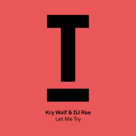 Let Me Try (Original Mix) ft. DJ Rae | Boomplay Music