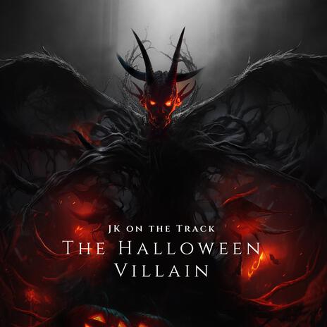 The Halloween Villain | Boomplay Music