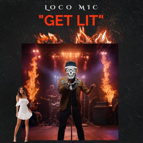 Get Lit | Boomplay Music