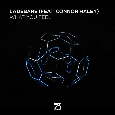 What You Feel ft. Connor Haley