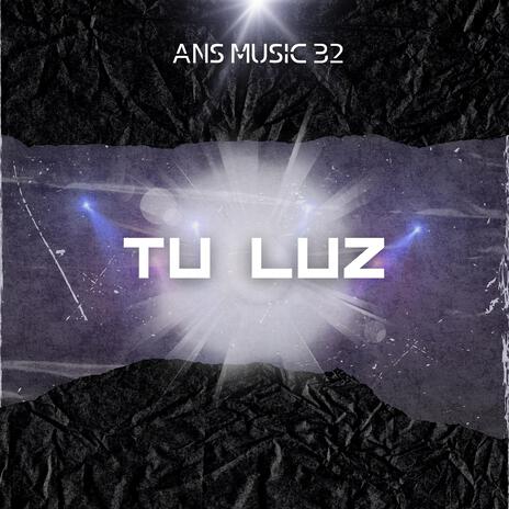 TU LUZ | Boomplay Music