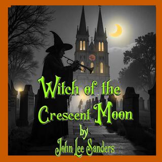 Witch Of The Crescent Moon lyrics | Boomplay Music