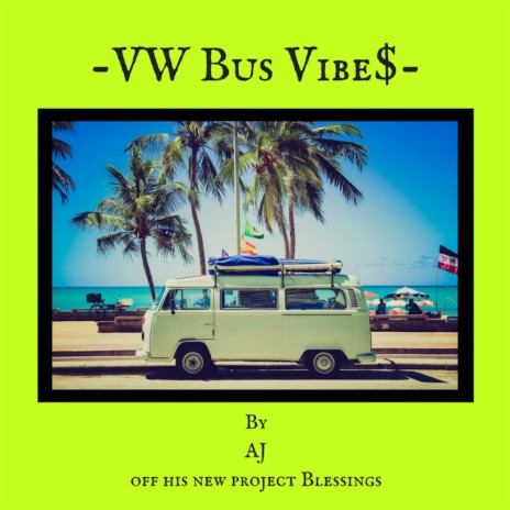 VW Bus Vibe$ | Boomplay Music