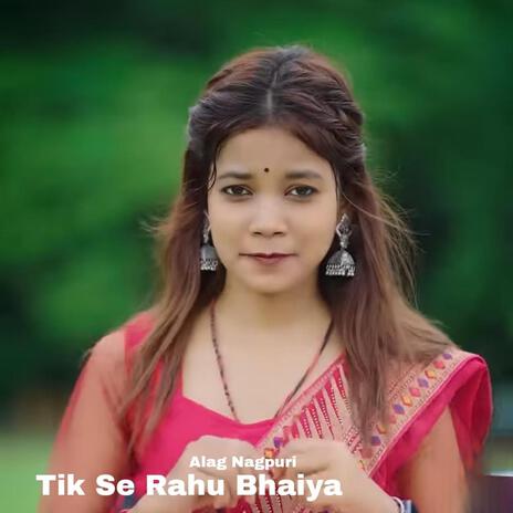 Tik Se Rahu Bhaiya | Boomplay Music