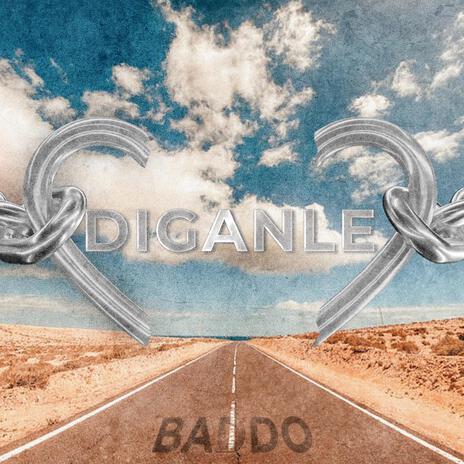 Díganle | Boomplay Music