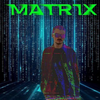 Matrix lyrics | Boomplay Music