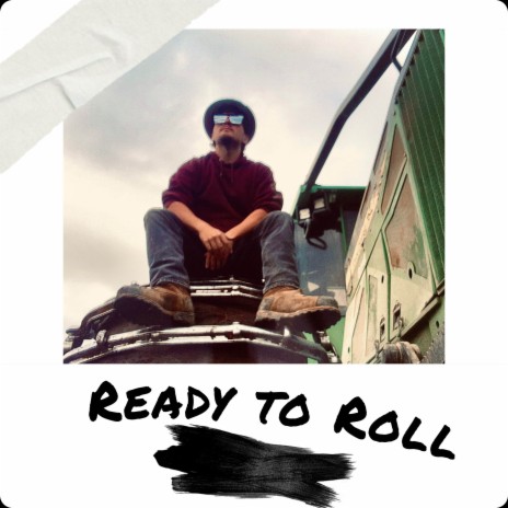 Ready To Roll | Boomplay Music