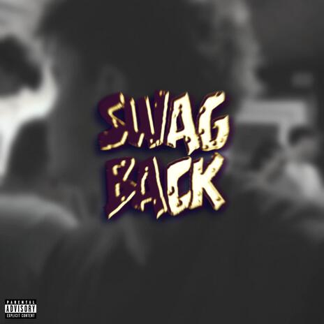 SWAG BACK | Boomplay Music