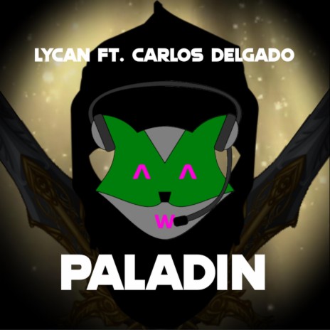 Paladin ft. Carlos Delgado | Boomplay Music