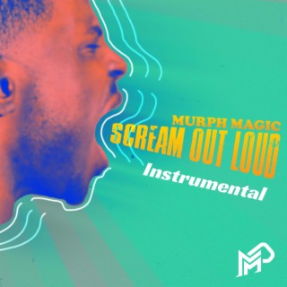 Scream Out Loud (Instrumental)