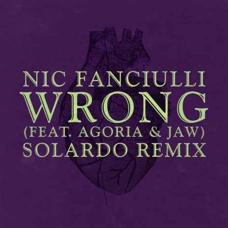 Wrong (Solardo Remix) ft. Agoria & JAW | Boomplay Music