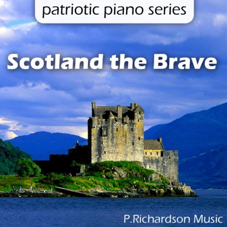 Scotland the Brave (Piano Duet) | Boomplay Music