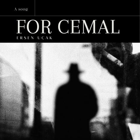 For Cemal | Boomplay Music