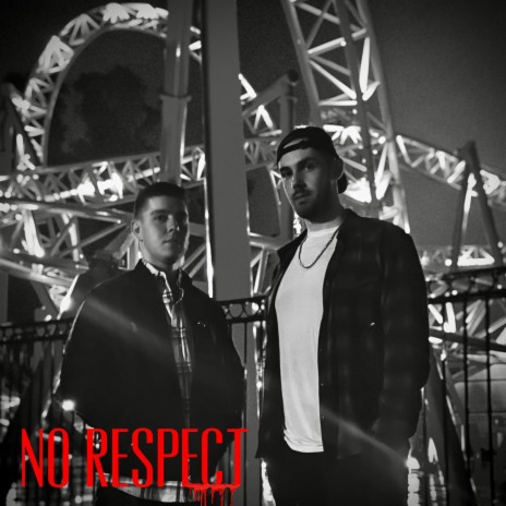 No Respect ft. Slim Brunton | Boomplay Music