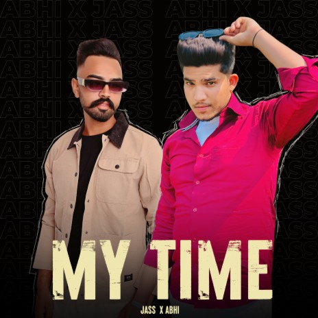 My Time ft. Jass | Boomplay Music