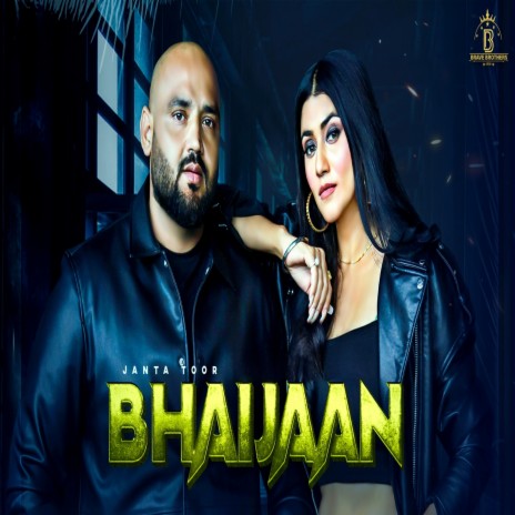 Bhaijaan | Boomplay Music