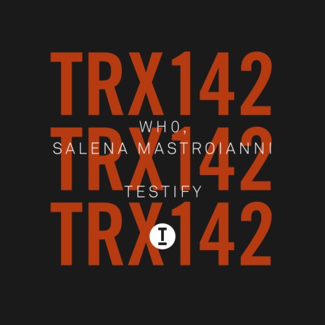 Testify ft. Salena Mastroianni | Boomplay Music